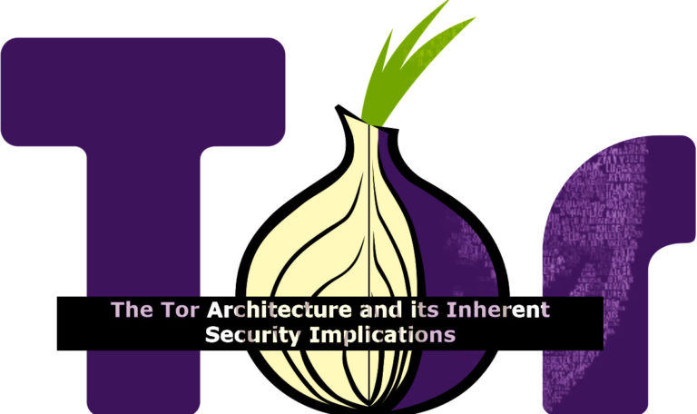 The Tor Architecture and its Inherent Security Implications