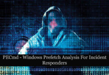 PECmd – Windows Prefetch Analysis For Incident Responders