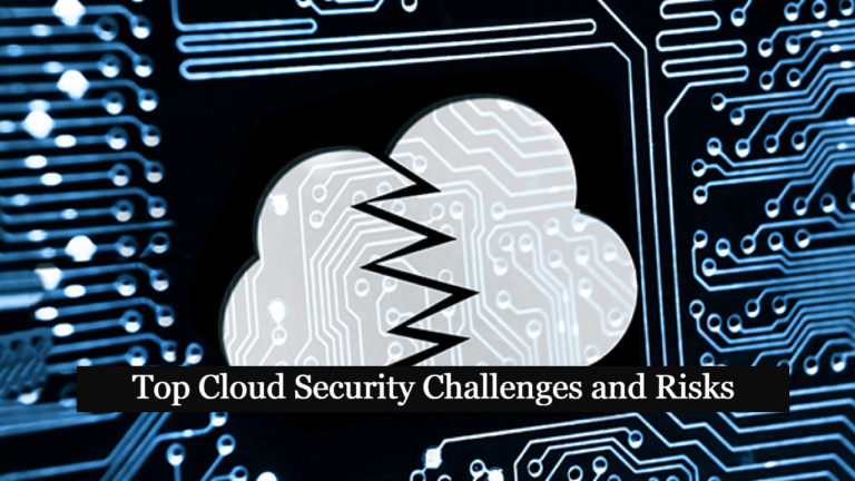 Top Cloud Security Challenges and Risks