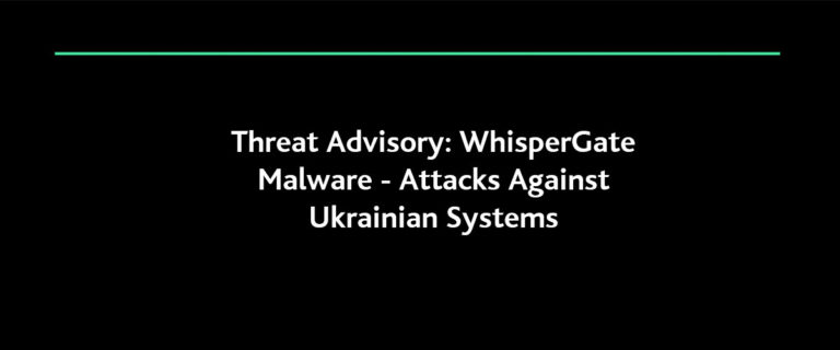 Whispergate Malware – Destructive Malware Targeting Ukrainian Organizations