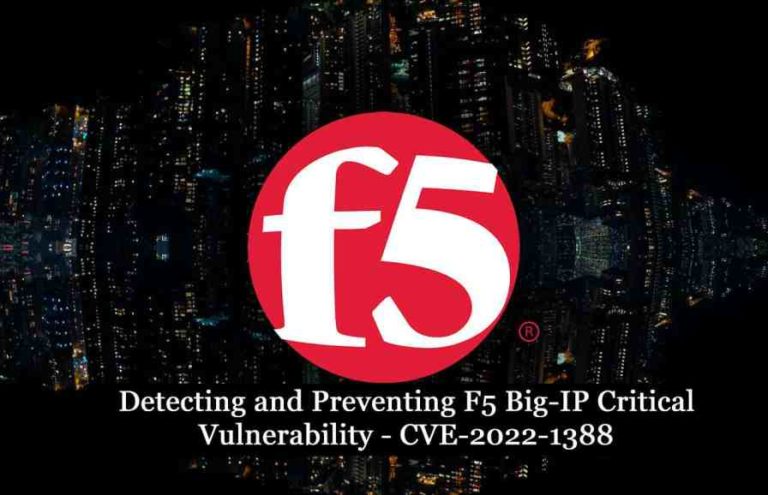 Detecting and Preventing F5 Big-IP Critical Vulnerability – CVE-2022-1388