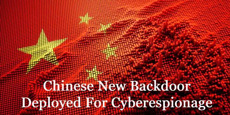 Chinese New Backdoor Deployed For Cyberespionage​