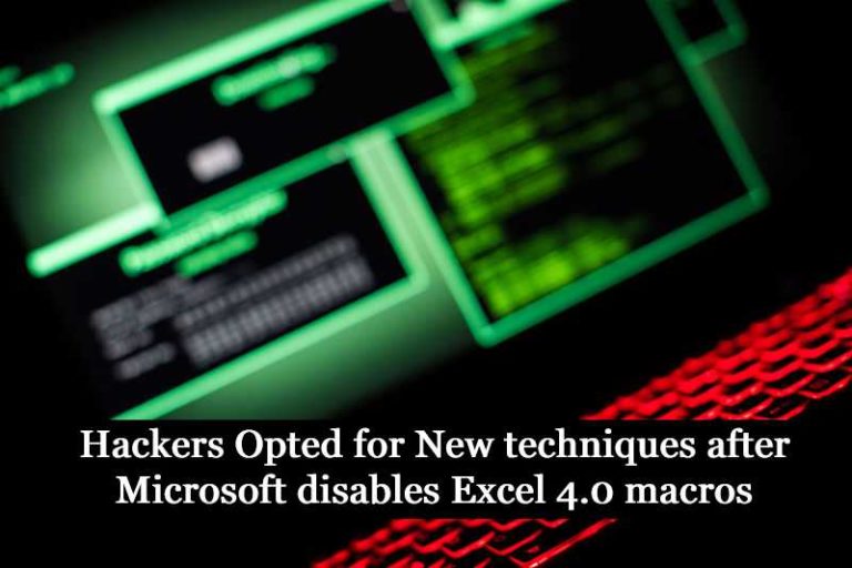 Hackers Opted for New techniques after Microsoft disables Excel 4.0 macros