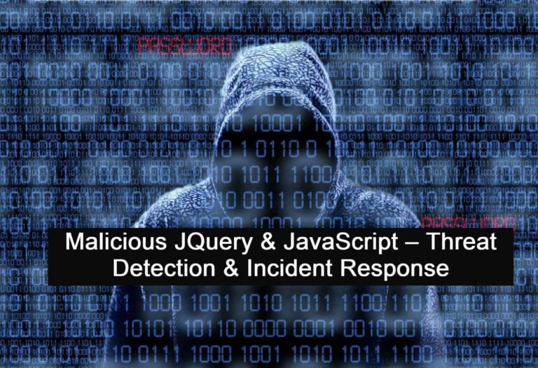 Malicious JQuery & JavaScript – Threat Detection & Incident Response