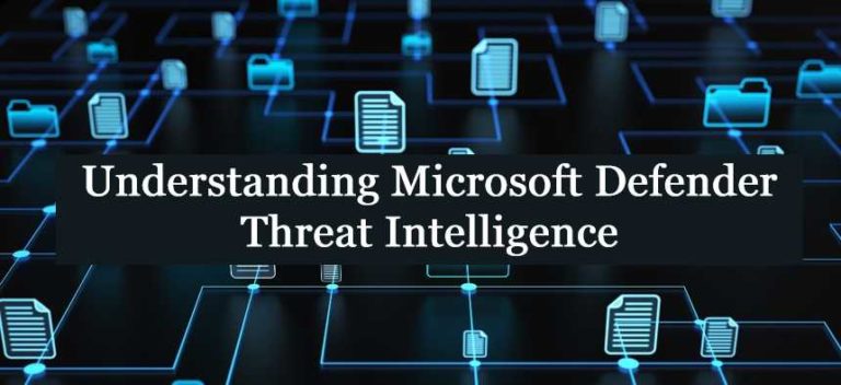 Understanding Microsoft Defender Threat Intelligence (Defender TI)