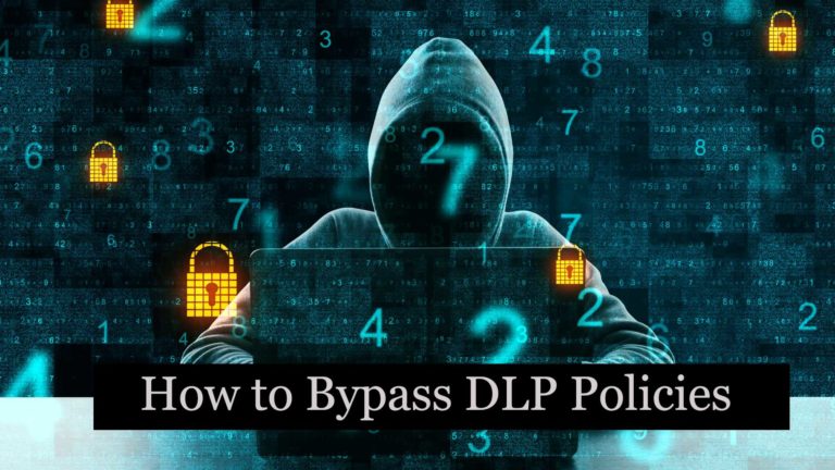 How to Bypass DLP Policies & General Defense Strategies